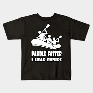 Paddle Faster I Hear Banjos Funny Summer Party Kayaking Ocean Tee kayak Kids T-Shirt